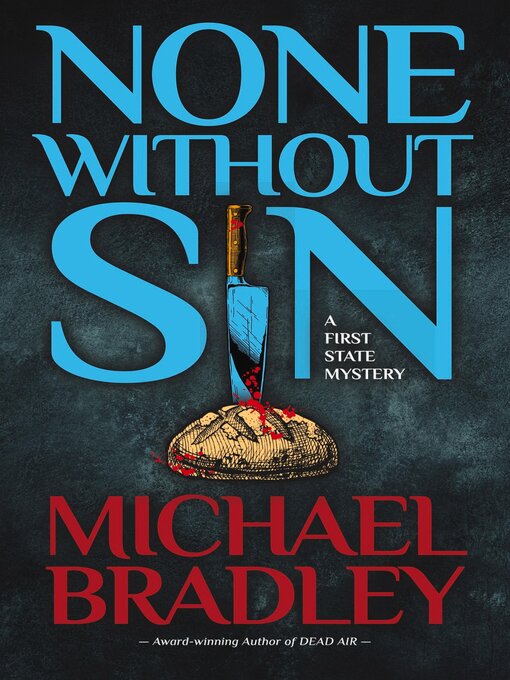 Title details for None Without Sin by Michael Bradley - Available